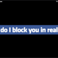 tshirt-how-do-I-block-you.gif